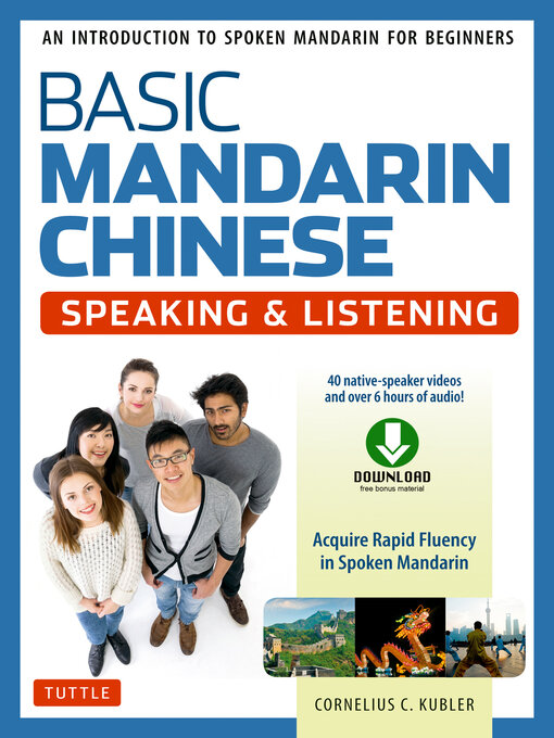 Title details for Basic Mandarin Chinese--Speaking & Listening Textbook by Cornelius C. Kubler - Available